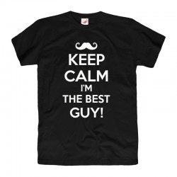 Koszulka męska z nadrukiem: Keep Calm I'm The Best Guy!