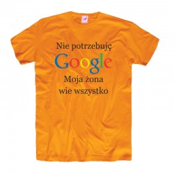 Śmieszne koszulki męskie Nie potrzebuję Google Moja żona wie wszystko