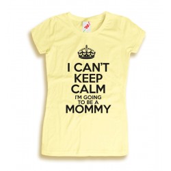 Koszulka I can't keem calm I'm going to be mommy