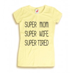 Koszulka Super mom super wife super tired