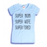 Koszulka Super mom super wife super tired