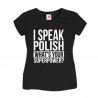 Koszulka damska I speak polish What's your superpower?