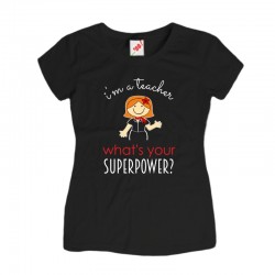 Damska koszulka I'm a teacher what's your superpower?