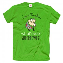 Męska koszulka z nadrukiem I'm a teacher what's your superpower