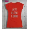 Damska koszulka z nadrukiem Last clean t-shirt