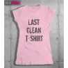 Damska koszulka z nadrukiem Last clean t-shirt