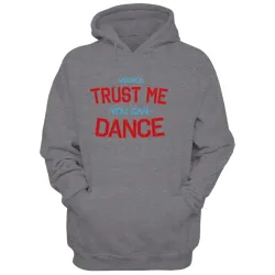 Męska bluza z kapturem Trust me You can dance