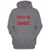 Męska bluza z kapturem Trust me You can dance