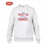 Męska bluza Trust me You can dance