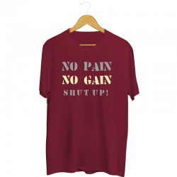 Koszulka unisex z nadrukiem No pain No gain Shut up