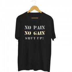 Koszulka unisex z nadrukiem No pain No gain Shut up